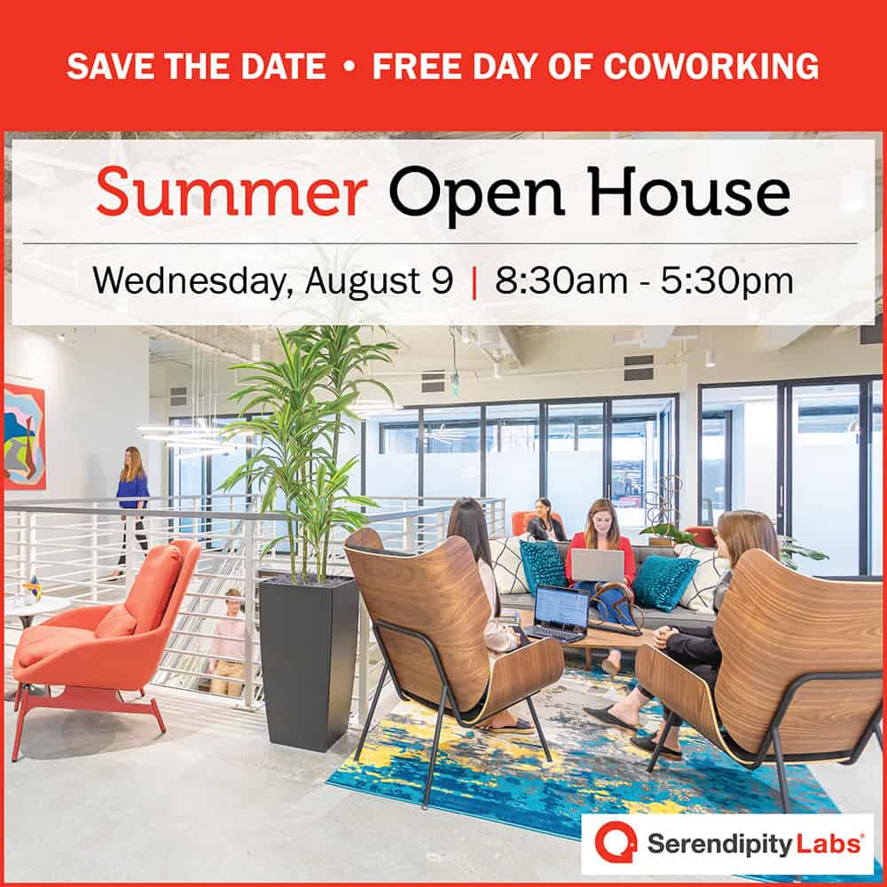 A bright, modern serendipity labs coworking space with people working on laptops, colorful chairs, and plants. Text reads: Summer Open House, Wednesday, August 9, 8:30am–5:30pm. Save the Date. Free Day of Coworking at Serendipity Labs.