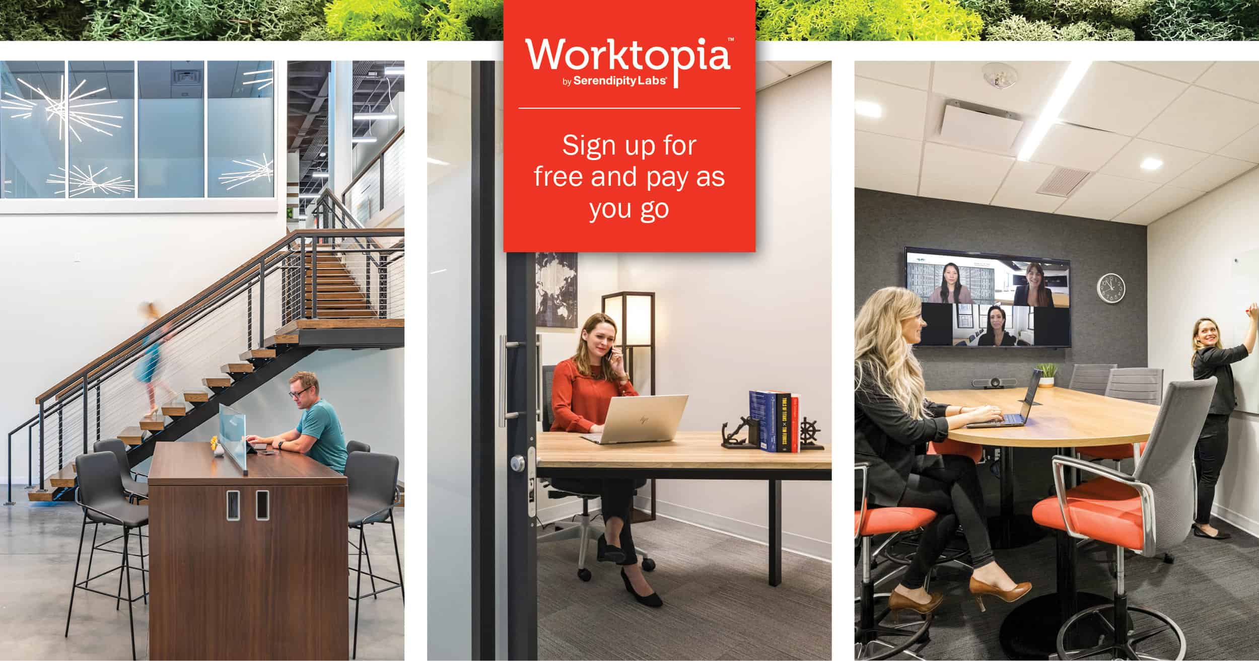 A collage of a modern coworking space: a man at a shared table, a woman in a private office, and three people in offices and meeting rooms on a video call. A red sign reads, “Sign up for free and pay as you go. Worktopia.”.